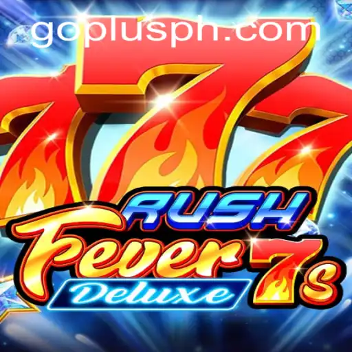 Exploring the Excitement of RushFever7sDeluxe at GoPlus Casino
